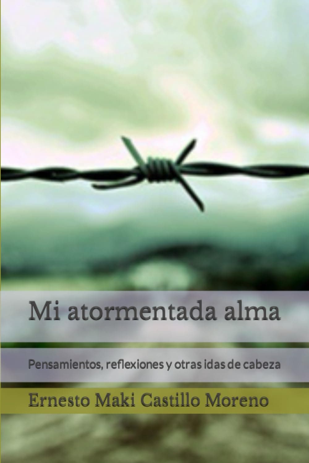 Mi atormentada alma